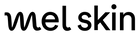 Mel Skin